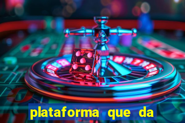 plataforma que da bonus no cadastro e saca no free